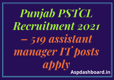 Punjab PSTCL Recruitment 2023 ,assistant manager IT posts apply, 
pstcl assistant lineman recruitment 2023, pstcl recruitment 2023 notification pdf, pstcl lineman recruitment 2021, pstcl recruitment 2023 last date, pstcl recruitment contact number, www.pstcl.org recruitment 2023 syllabus